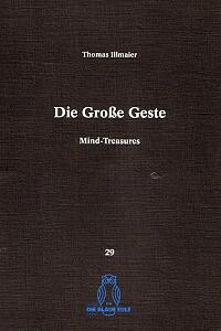 Thomas Illmaier - Die Große Geste